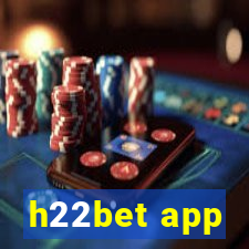 h22bet app